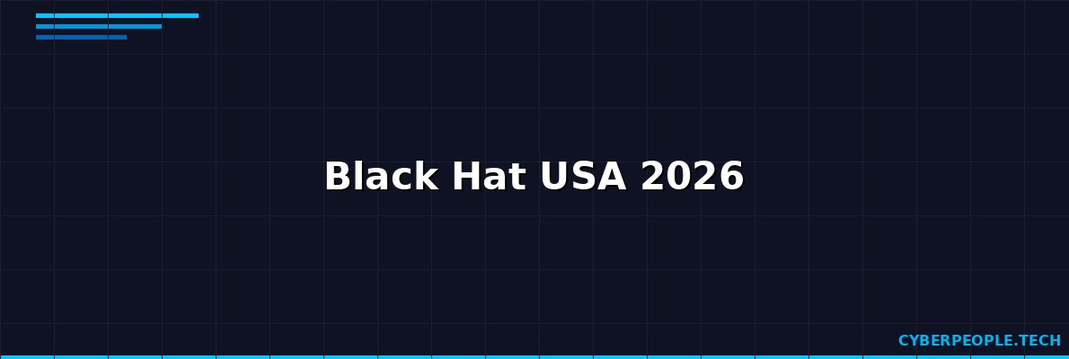 Black Hat USA 2026 — Щорічна перевірка реальністю для індустрії
